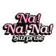 Na! Na! Na! Surprise